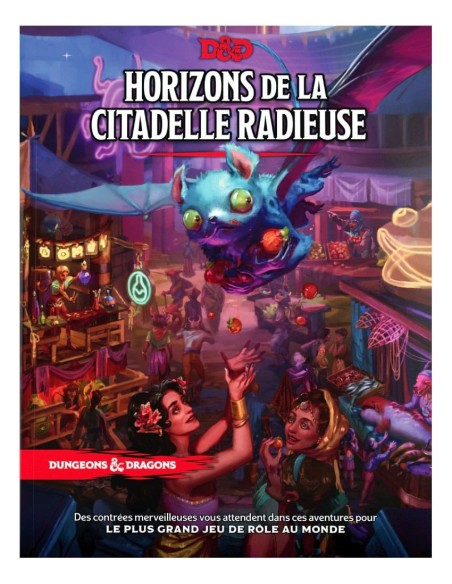 Dungeons & Dragons RPG Horizons de la Citadelle Radieuse french  Wizards of the Coast