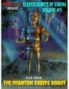 Classic Robots of Cinema 1/12 Volume 2: The Phantom Creeps Robot AKA Dr. Zorka's Robot 21 cm  Executive Replicas